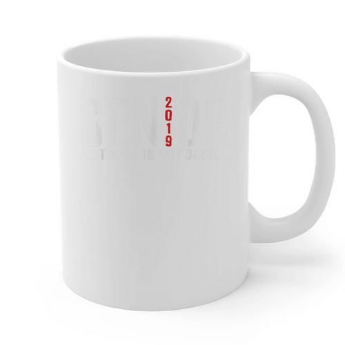 Senior Class 2019 T Shirt Graduation Graduate Tshirt Graphic Print Coffee Mug - Best Gift Smart