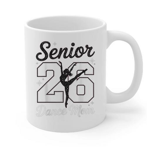 Senior Dance Mom Class Of 2026 Dancer Daughter Graduation Graphic Print Coffee Mug - Best Gift Smart