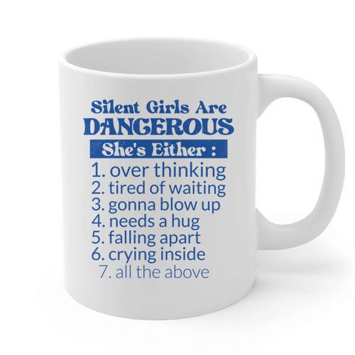 Silent Girls Are Dangerous T For Quiet Introvert Girl Graphic Print Coffee Mug - Raresse