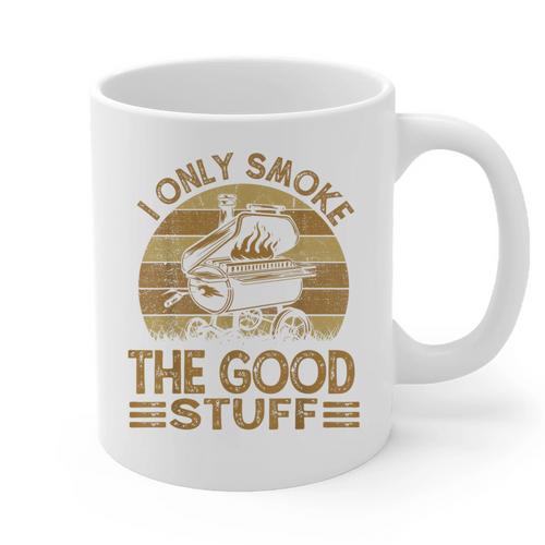 I Only Smoke The Good Stuff BBQ Barbeque Chef Dad Graphic Print Coffee Mug - Father's Day Fun