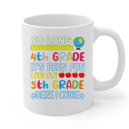 So Long 4th Grade Here I Come Graduation 5th Grade Kids Tee Premium Graphic Print Coffee Mug - Best Gift Smart