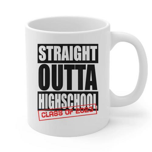 Straight Outta High School Class Of 2023 Graduation Graphic Print Coffee Mug - Best Gift Smart
