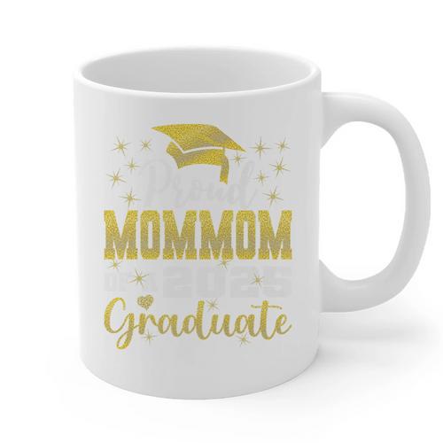 Super Proud Mommom Of 2025 Graduate Senior Graduation Family Premium Graphic Print Coffee Mug - Best Gift Smart