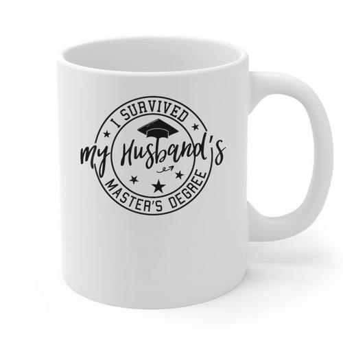 I Survived My Husband's Masters Degree Funny 2023 Graduation Graphic Print Coffee Mug - Best Gift Smart