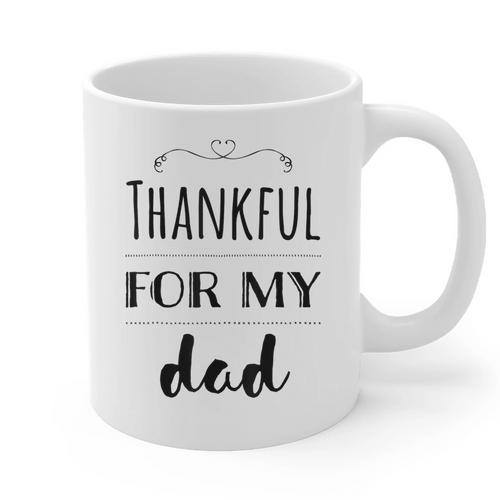 Thankful For My Dad Graphic Print Coffee Mug - Father's Day Fun