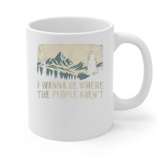 I Wanna Be Where The People Arent Hiking Camping Introvert Graphic Print Coffee Mug - Raresse