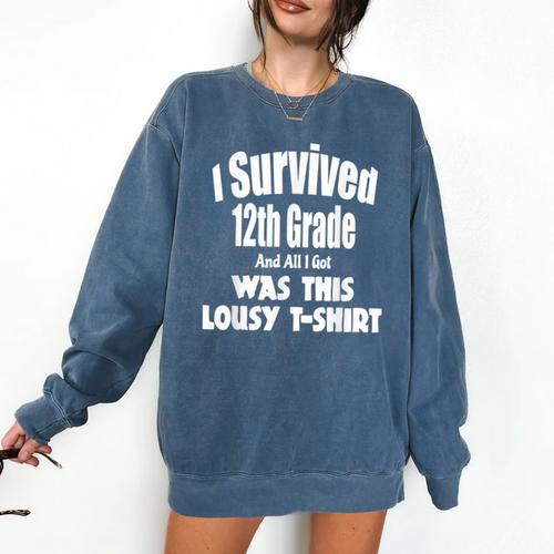 12th Grade Graduation T Shirt Grad Graduate Education Comfort Colors Sweatshirt - Best Gift Smart