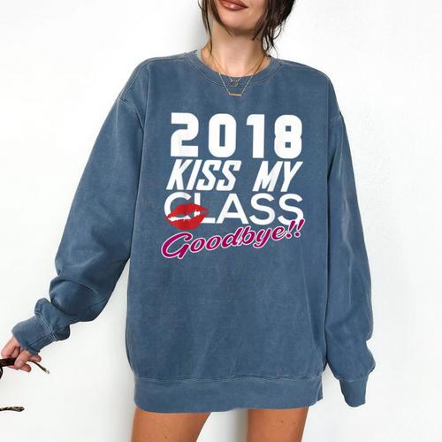 2018 Kiss My Class Goodbye Graduation Comfort Colors Sweatshirt - Best Gift Smart