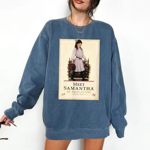 American Girl Meet Samantha Book Cover Comfort Colors Sweatshirt - Bookorys
