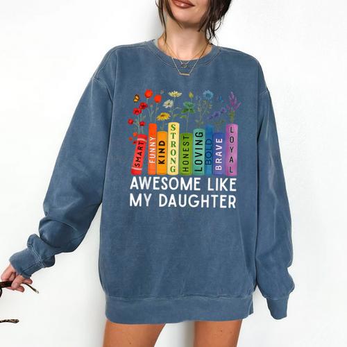Awesome Like My Daughter Books Floral Proud Mom Women Comfort Colors Sweatshirt - Bookorys DE