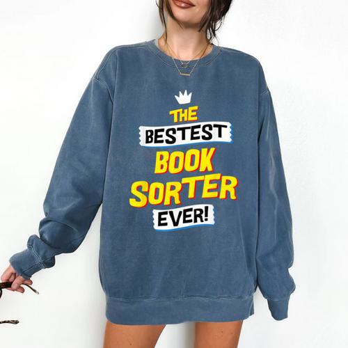 Best Book Sorter Job Occupation Comfort Colors Sweatshirt - Bookorys