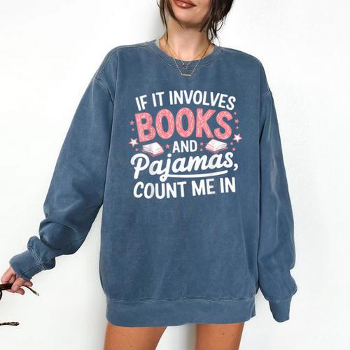 Book & Pajamas Humorous Book Lover Reading Bedtime Comfort Colors Sweatshirt - Bookorys