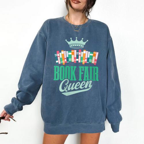 Book Fair Queen Literature School Book Fair Event Comfort Colors Sweatshirt - Bookorys DE