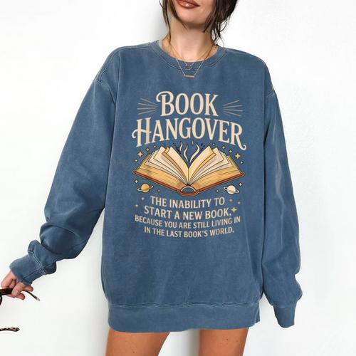 Book Hangover Literature Book Reading Books Reader Comfort Colors Sweatshirt - Bookorys AU