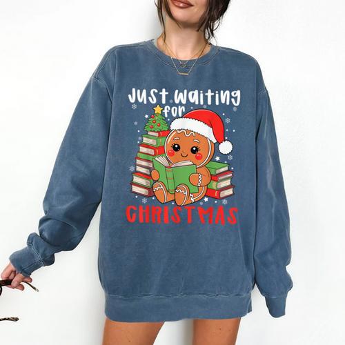 Book Reading Just Waiting For Christmas Gingerbread Comfort Colors Sweatshirt - Bookorys DE