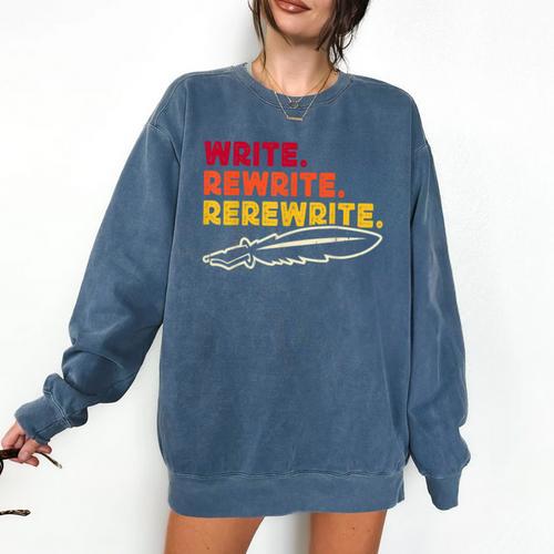 Book Writer Quote Author Journalist Rewrite Novelist Comfort Colors Sweatshirt - Bookorys DE