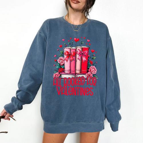 All Booked For Valentines Book Lovers Teacher Valentines Comfort Colors Sweatshirt - Bookorys