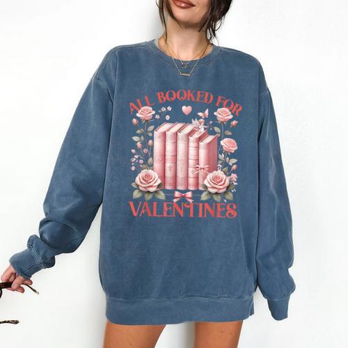 All Booked For Valentines Shirt Romantic Cupid Roses Books Comfort Colors Sweatshirt - Bookorys UK