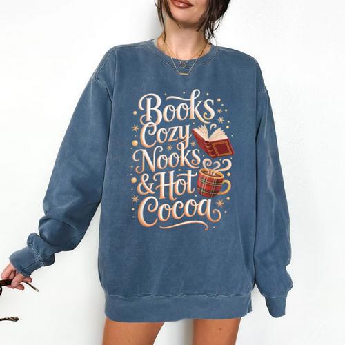 Books Cozy Nooks Hot Cocoa Winter Reading Warmth Comfort Comfort Colors Sweatshirt - Bookorys