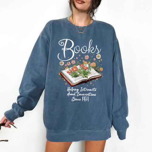 Books That Help Introverts Since 1454 Conversations Comfort Colors Sweatshirt - Raresse