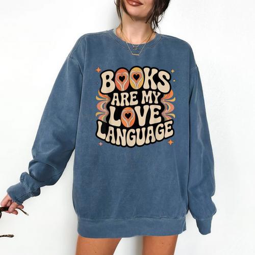 Books Are My Love Language Retro Groovy 70s Book Lover Comfort Colors Sweatshirt - Bookorys DE