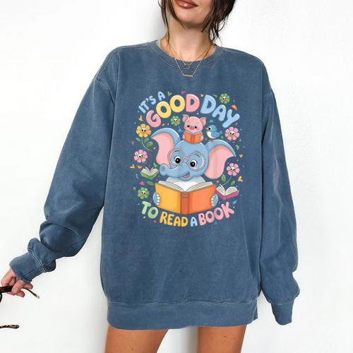 Books Lovers Kids Women Men It's A Good Day To Read A Book Comfort Colors Sweatshirt - Bookorys CA