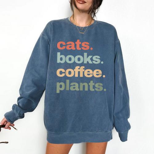 Cats Books Coffee Plants Gardening Mama Mom Mothers Comfort Colors Sweatshirt - Bookorys AU
