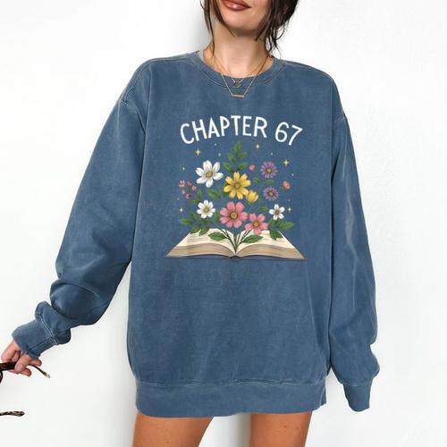 Chapter 67th Birthday Bookworm 67 Memes Book Lovers Comfort Colors Sweatshirt - Bookorys DE