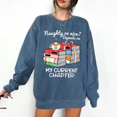 Christmas Book Lovers Naughty Or Nice Comfort Colors Sweatshirt - Bookorys CA
