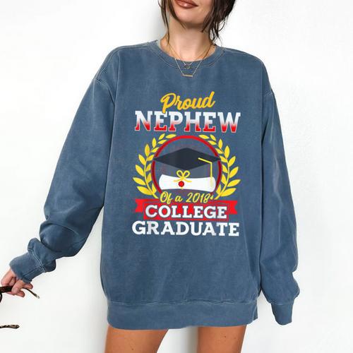 Class Of 2018 Graduation Tshirt For Nephew Of Graduate Comfort Colors Sweatshirt - Best Gift Smart