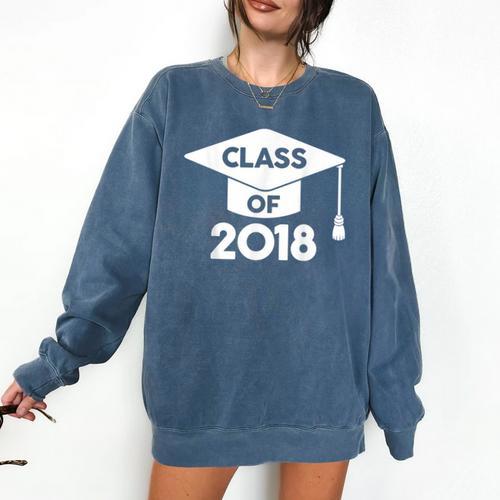 Class Of 2018 Senior T-Shirt Graduation Shirt Comfort Colors Sweatshirt - Best Gift Smart