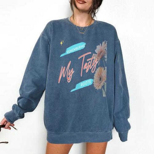 Cultural Flavor Memory Floral Nostalgia Garden Sentiment Comfort Colors Sweatshirt - Figerry