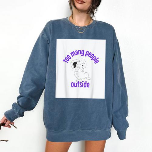 Cute Puppy With a Quote For Introverts Comfort Colors Sweatshirt - Raresse
