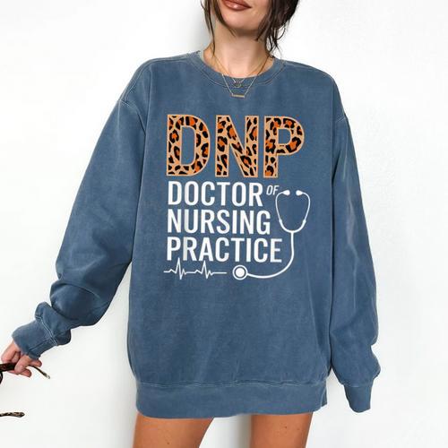 DNP Doctor Of Nursing Practice Medical School Graduation Comfort Colors Sweatshirt - Best Gift Smart