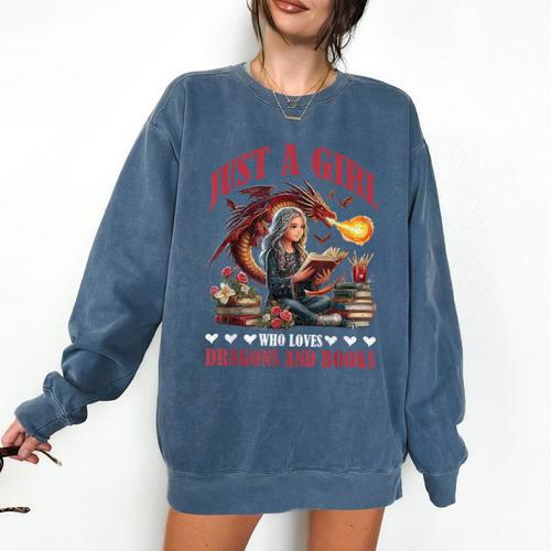 Dragon Just A Girl Who Loves Dragons And Books Comfort Colors Sweatshirt - Bookorys AU
