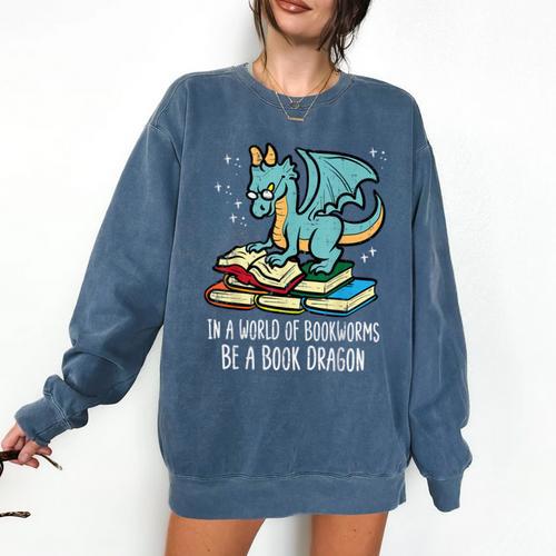 Be A Dragon Read Reading Book Librarian Men Women Kids Comfort Colors Sweatshirt - Bookorys DE