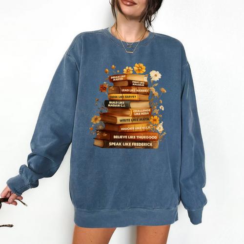 Dream Like Martin Floral Book History Month Women Men Comfort Colors Sweatshirt - Bookorys