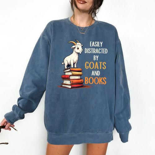 Easily Distracted By Goats And Books Goats And Book Reading Comfort Colors Sweatshirt - Bookorys