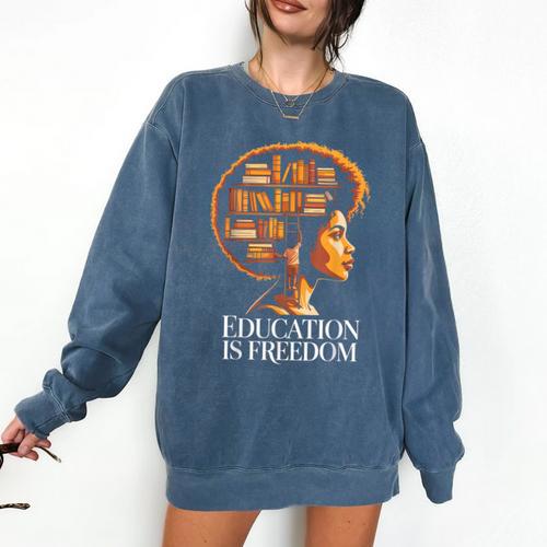 Education Is Freedom Afro Woman Book Illustration Comfort Colors Sweatshirt - Bookorys DE