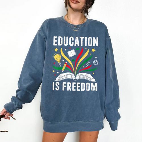 Education Is Freedom Books History Teacher Kids Comfort Colors Sweatshirt - Bookorys