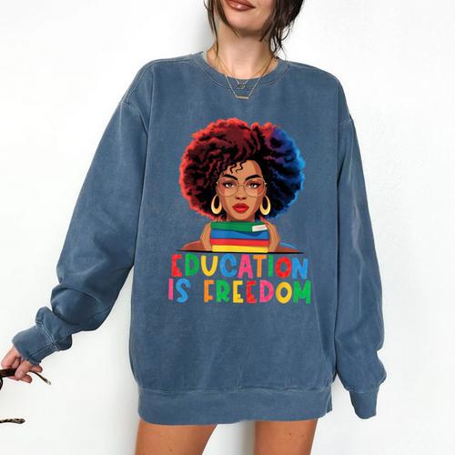 Education Is Freedom History Girl Women Book Lover Comfort Colors Sweatshirt - Bookorys
