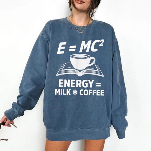 EMC2 Energy Milk x Coffee Science Book Math Lover Comfort Colors Sweatshirt - Bookorys DE