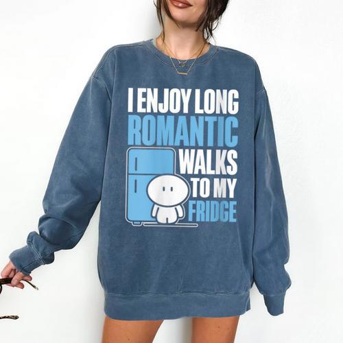 I Enjoy Long Romantic Walks To My Fridge Introvert Comfort Colors Sweatshirt - Raresse