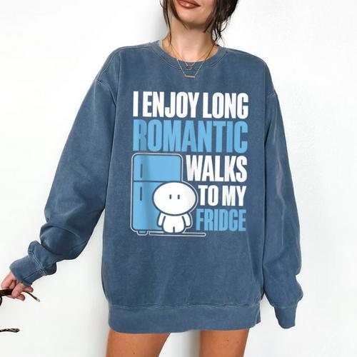 I Enjoy Long Romantic Walks To My Fridge Introvert Comfort Colors Sweatshirt - Raresse