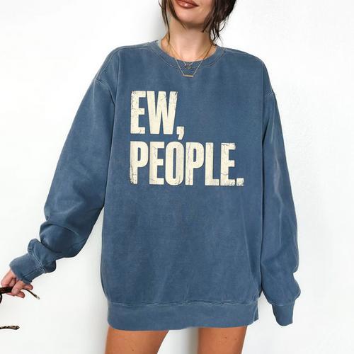 EW People Introvert Sarcastic Graphic Style Comfort Colors Sweatshirt - Raresse