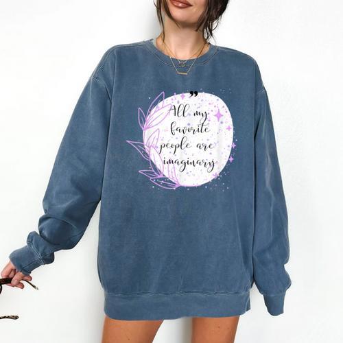 All My Favorite People Are Imaginary Book Lover Idea Comfort Colors Sweatshirt - Bookorys
