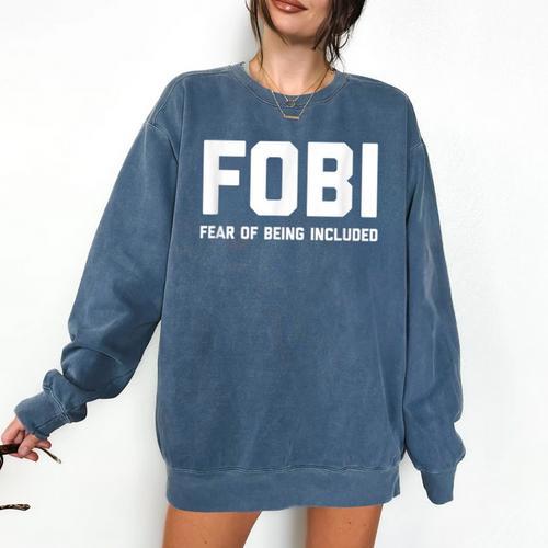 Fear Of Being Included Fobi Sarcastic Women Introvert-Chic Comfort Colors Sweatshirt - Raresse