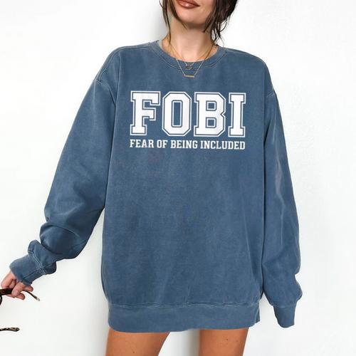 FOBI Fear Of Being Excluded Introverts Comfort Colors Sweatshirt - Raresse