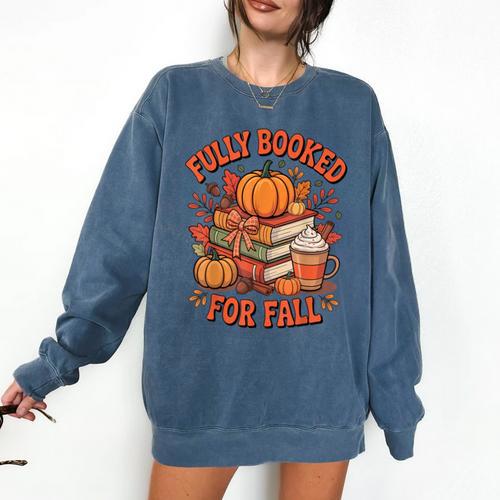 Fully Booked For Fall Books Pumpkin Autumn Thanksgiving Comfort Colors Sweatshirt - Bookorys CA