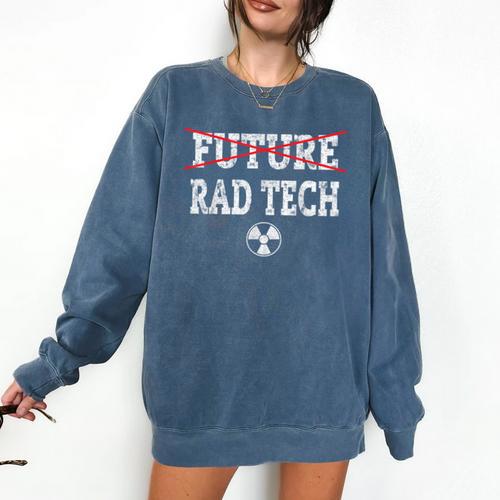 FUTURE RAD TECH GRADUATION GIFT T-SHIRT Radiology Graduate Comfort Colors Sweatshirt - Best Gift Smart